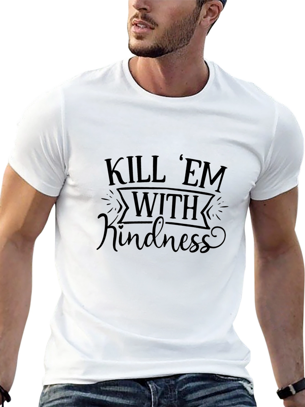 Kill Em With Kindness Graphic T-Shirt