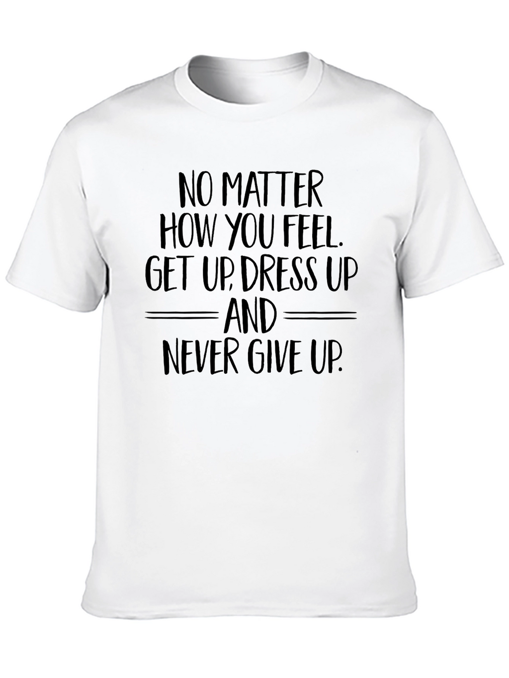 Inspirational Graphic Tee - Never Give Up Shirt