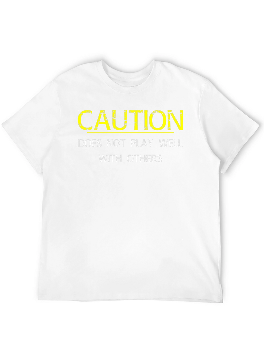 Caution: Does Not Play Well With Others Black T-Shirt