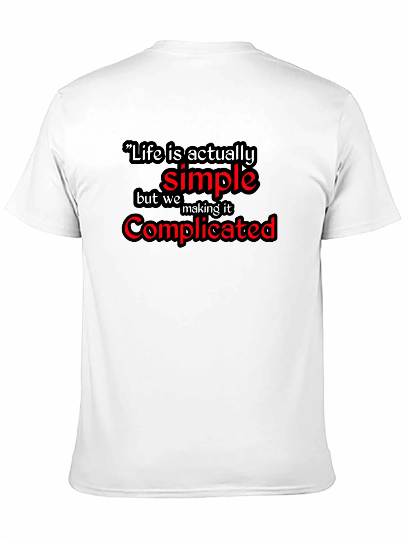 Life Is Simple Graphic Black T-Shirt