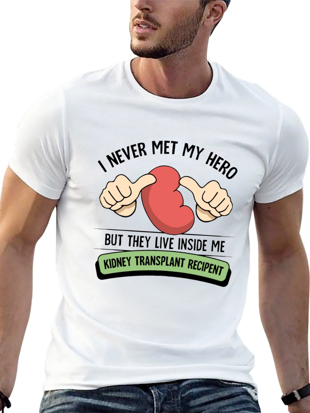 Kidney Transplant Recipient T-Shirt - My Hero