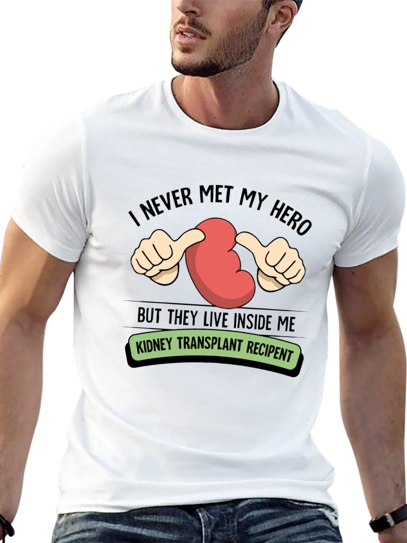 Kidney Transplant Recipient T-Shirt - My Hero