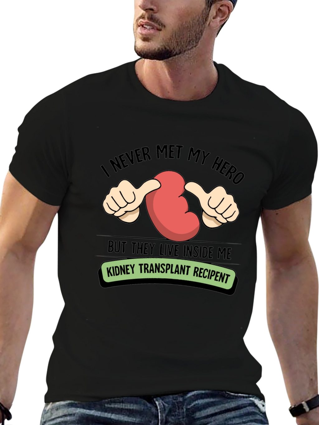 Kidney Transplant Recipient T-Shirt - My Hero