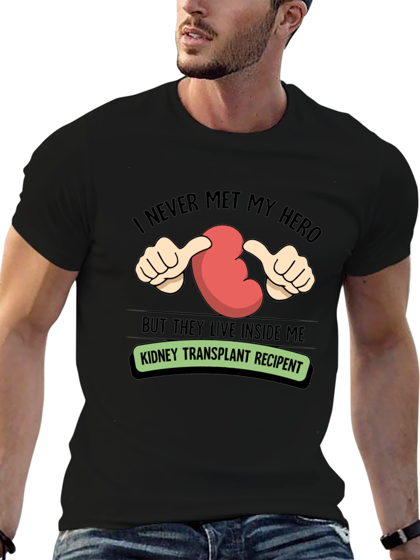 Kidney Transplant Recipient T-Shirt - My Hero