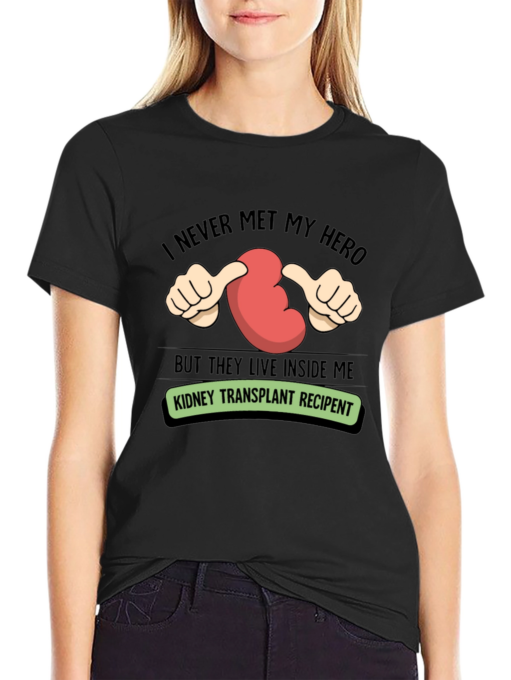 Kidney Transplant Recipient T-Shirt - My Hero