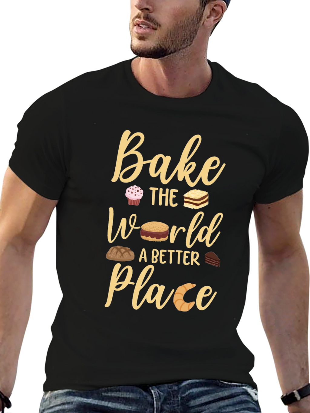 Bake The World Better Place T-Shirt
