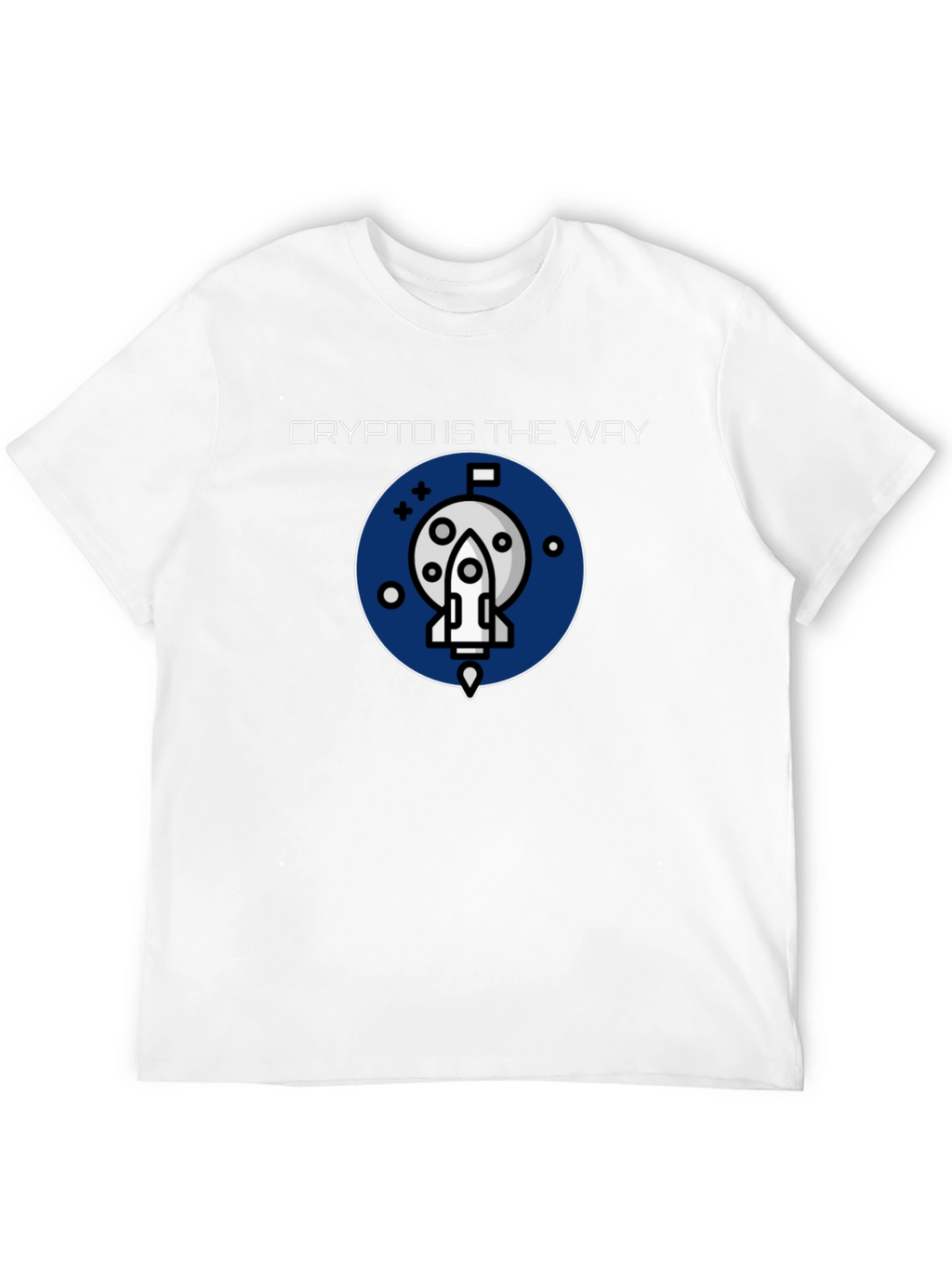 Crypto Is The Way Graphic Tee