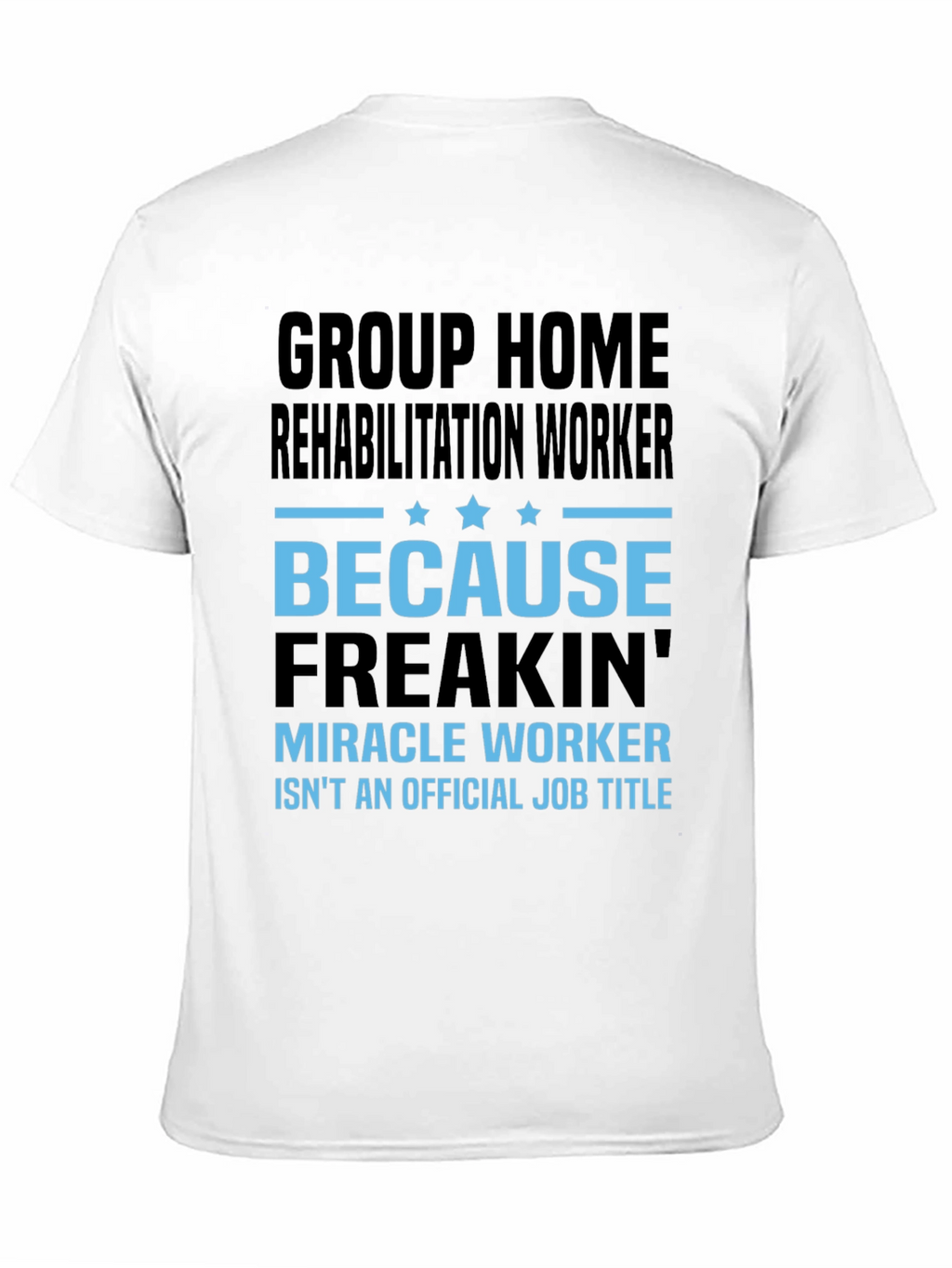 Rehabilitation Worker T-Shirt