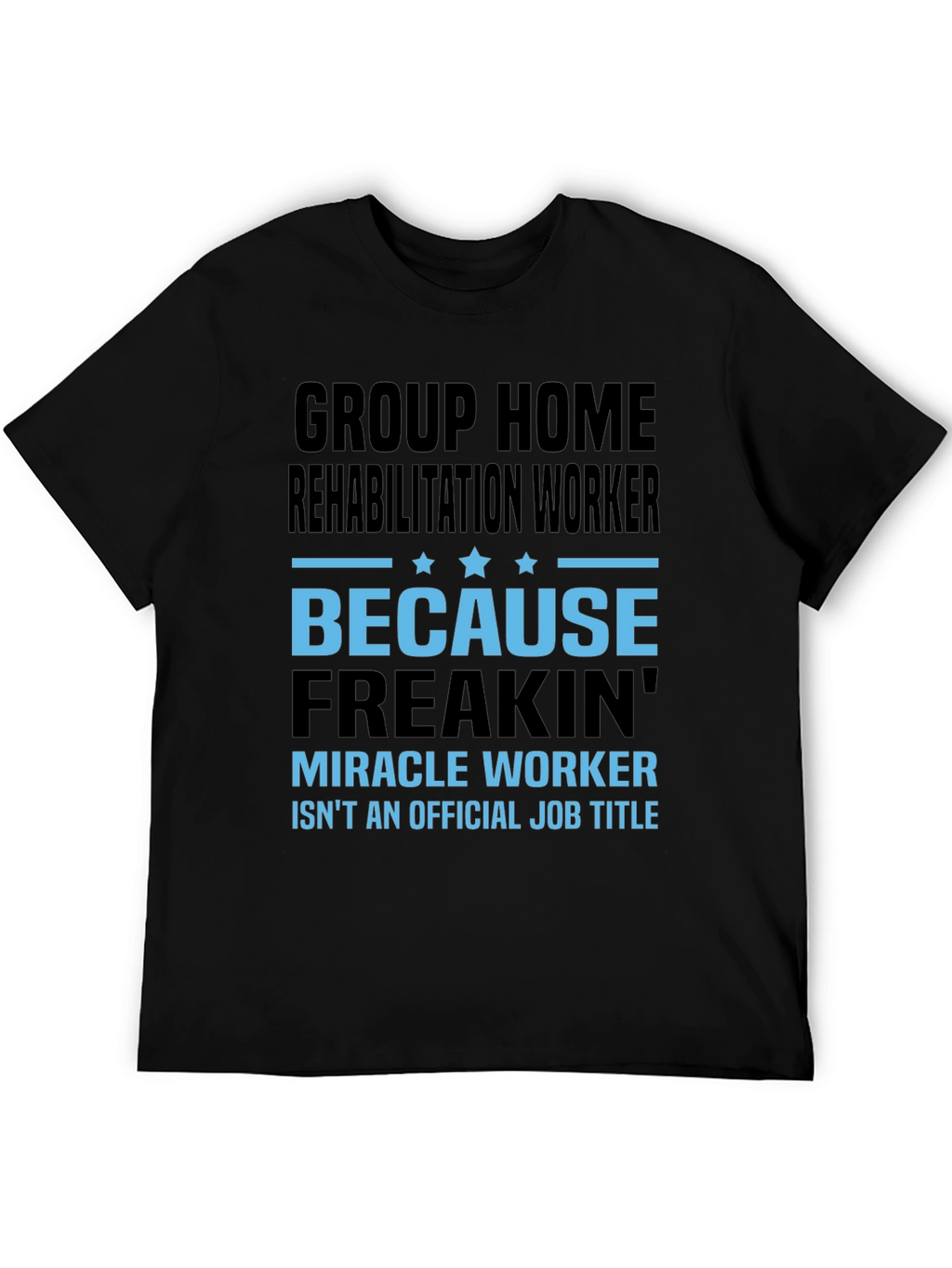 Rehabilitation Worker T-Shirt
