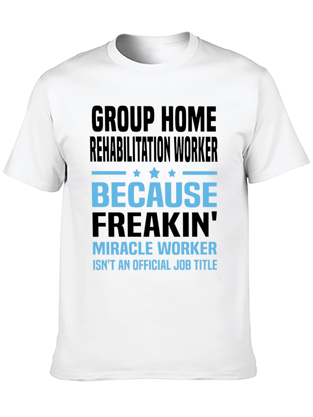 Rehabilitation Worker T-Shirt