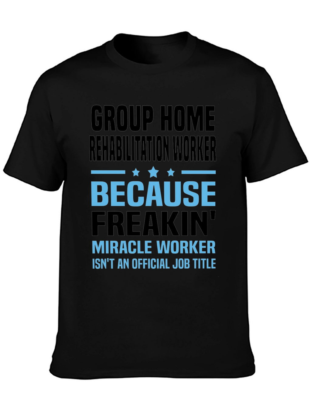 Rehabilitation Worker T-Shirt