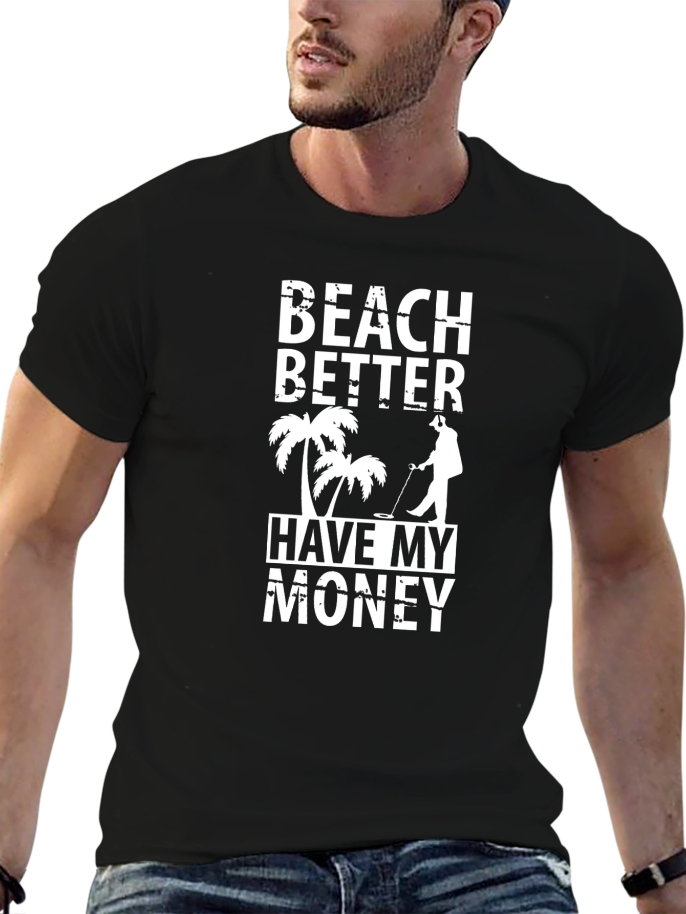 Beach Better Have My Money T-Shirt