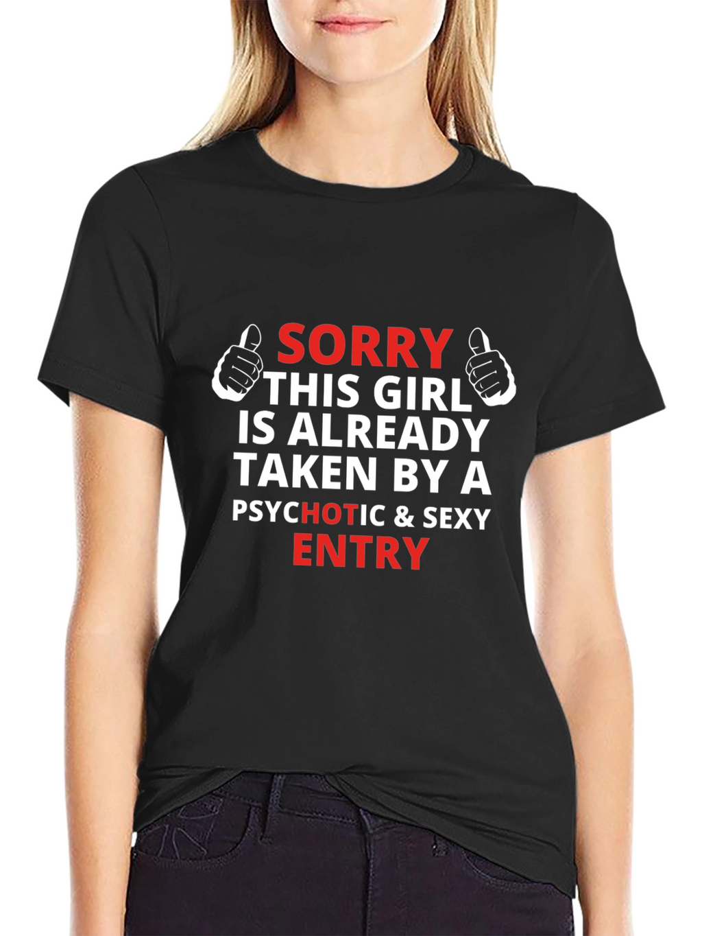 Humorous Taken by Graphic Tee
