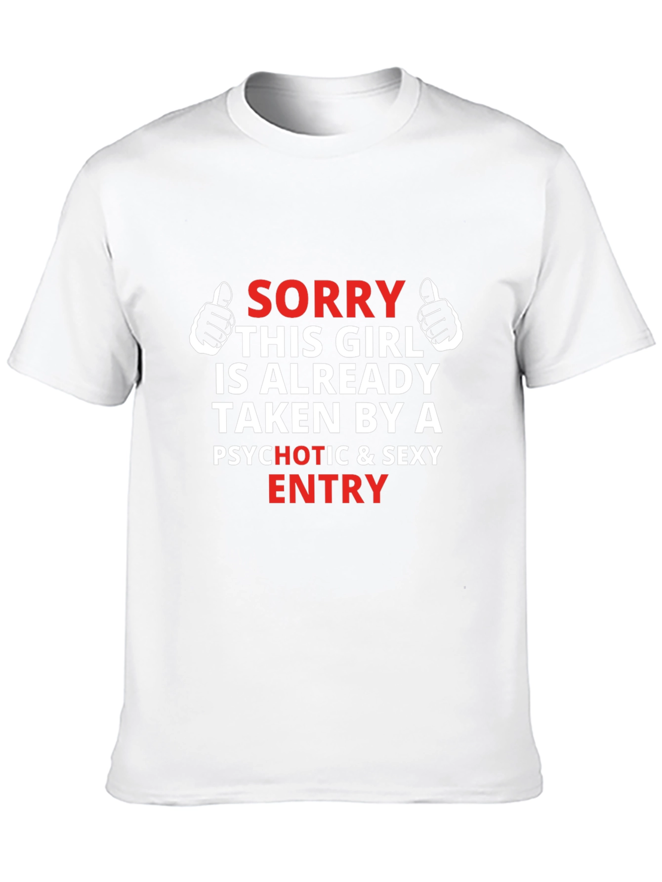 Humorous Taken by Graphic Tee