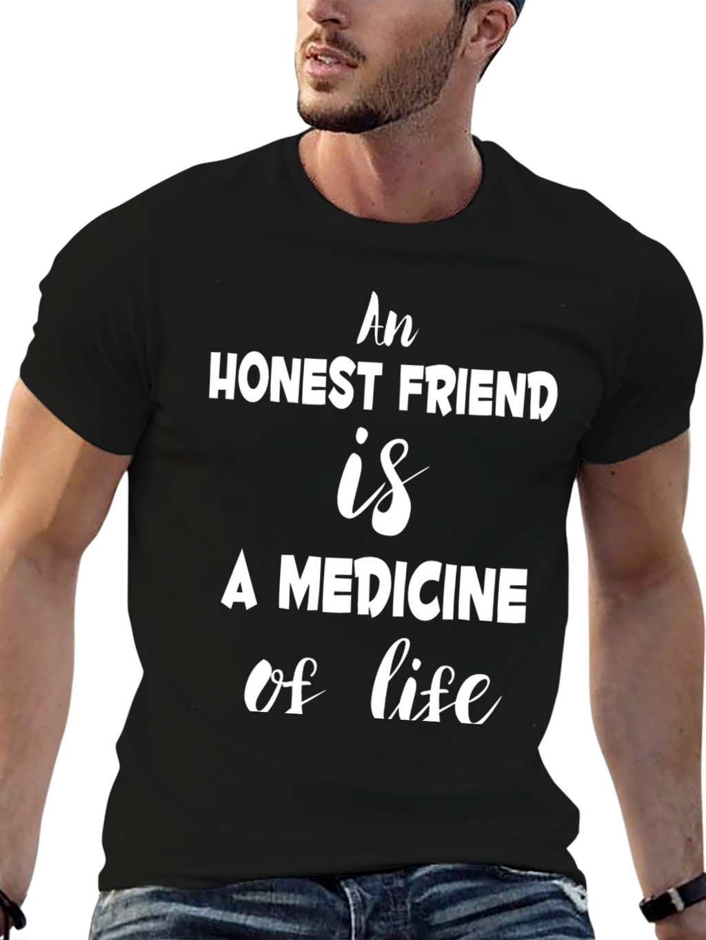 An Honest Friend T-Shirt - Inspiring Quote