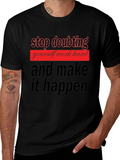 Motivational Graphic Tee - Stop Doubting