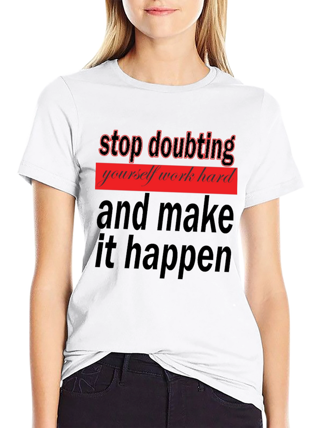 Motivational Graphic Tee - Stop Doubting