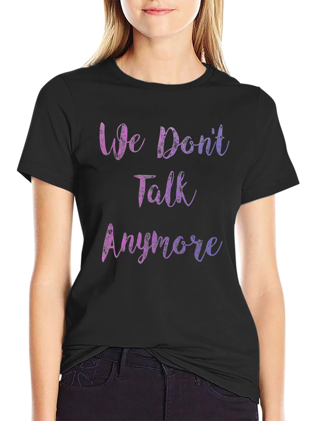 We Dont Talk Anymore Graphic T-Shirt