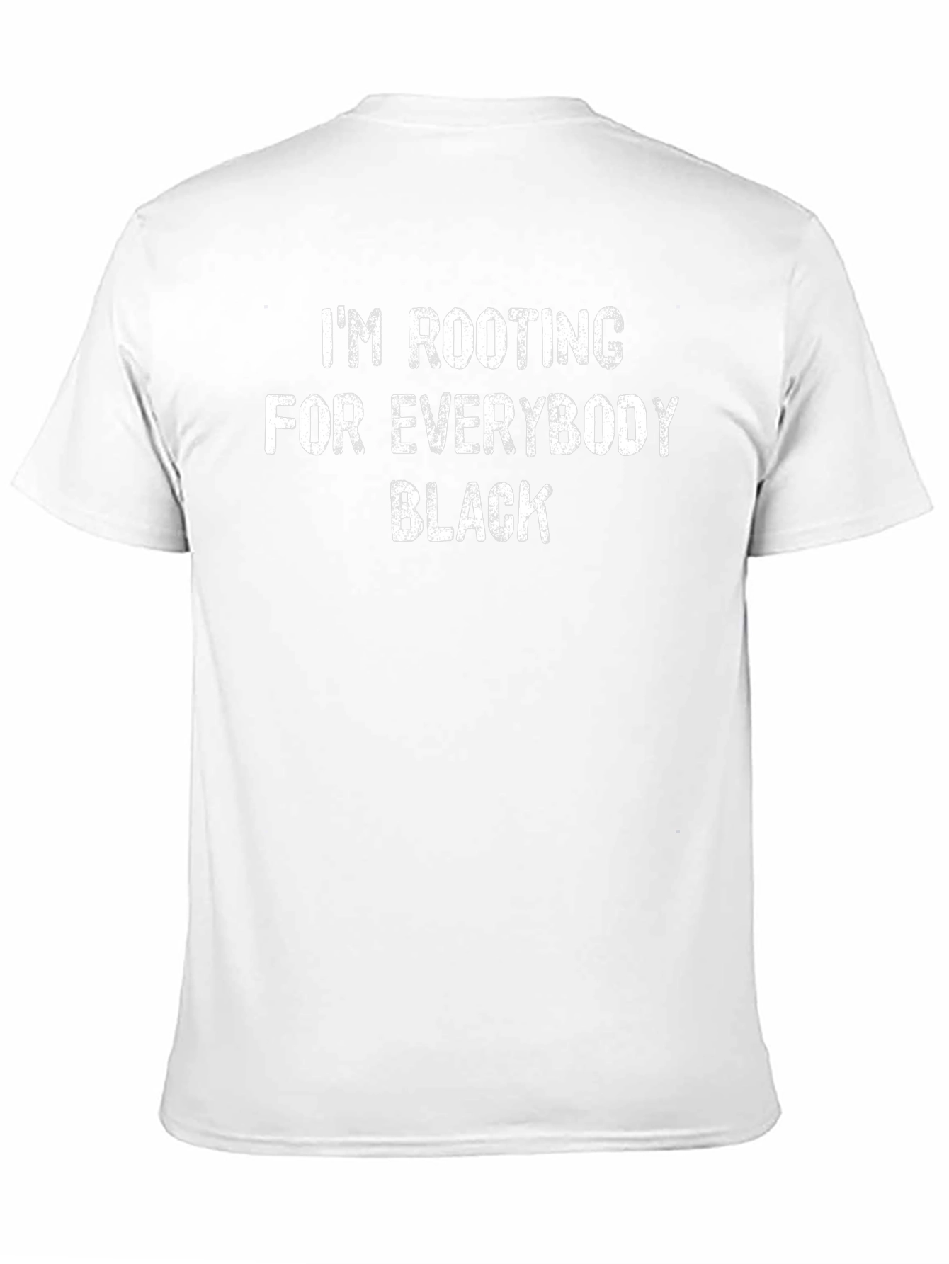 Im Rooting For Everybody Black T-Shirt