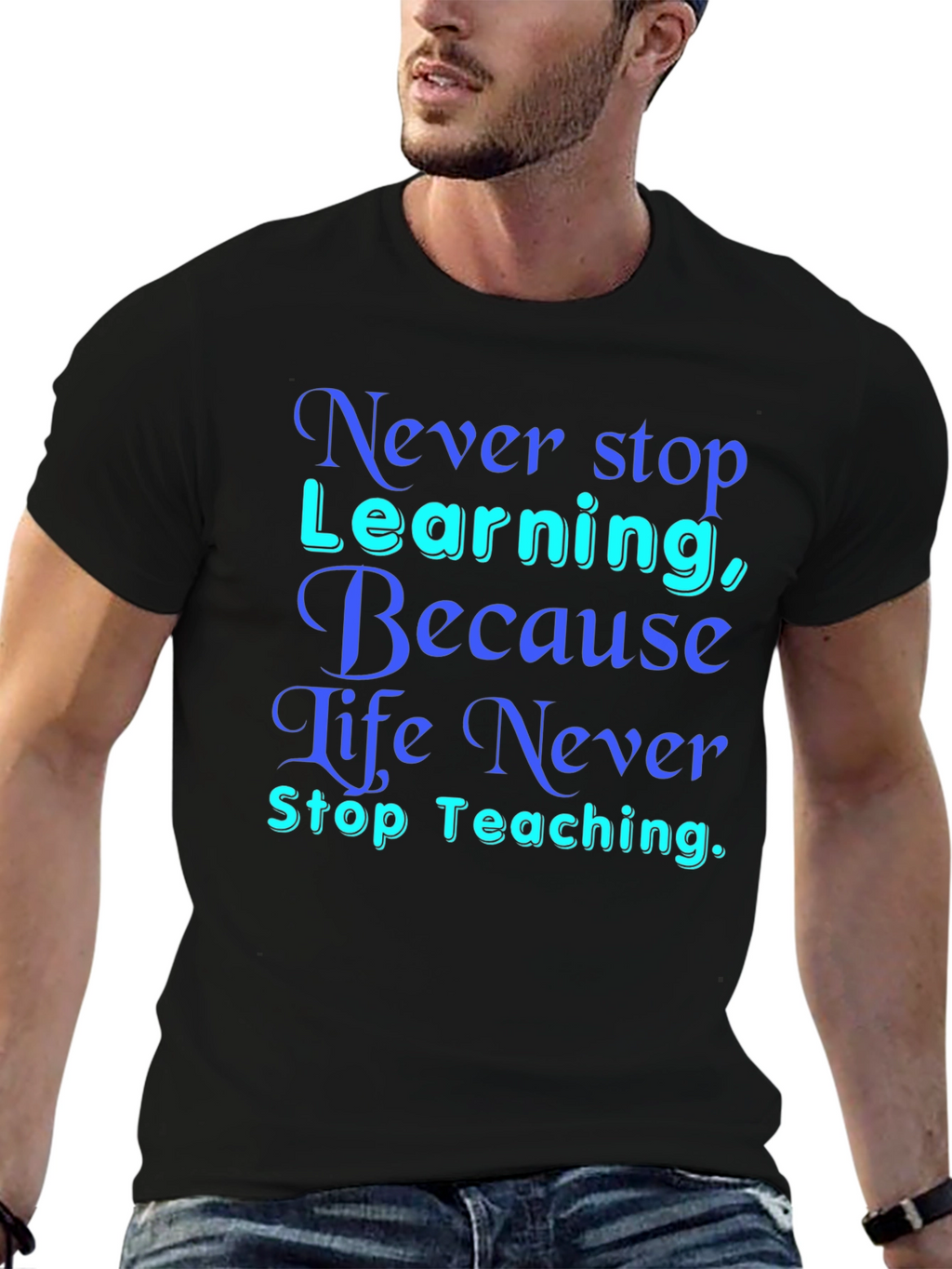 Never Stop Learning T-Shirt