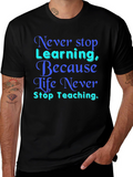Never Stop Learning T-Shirt