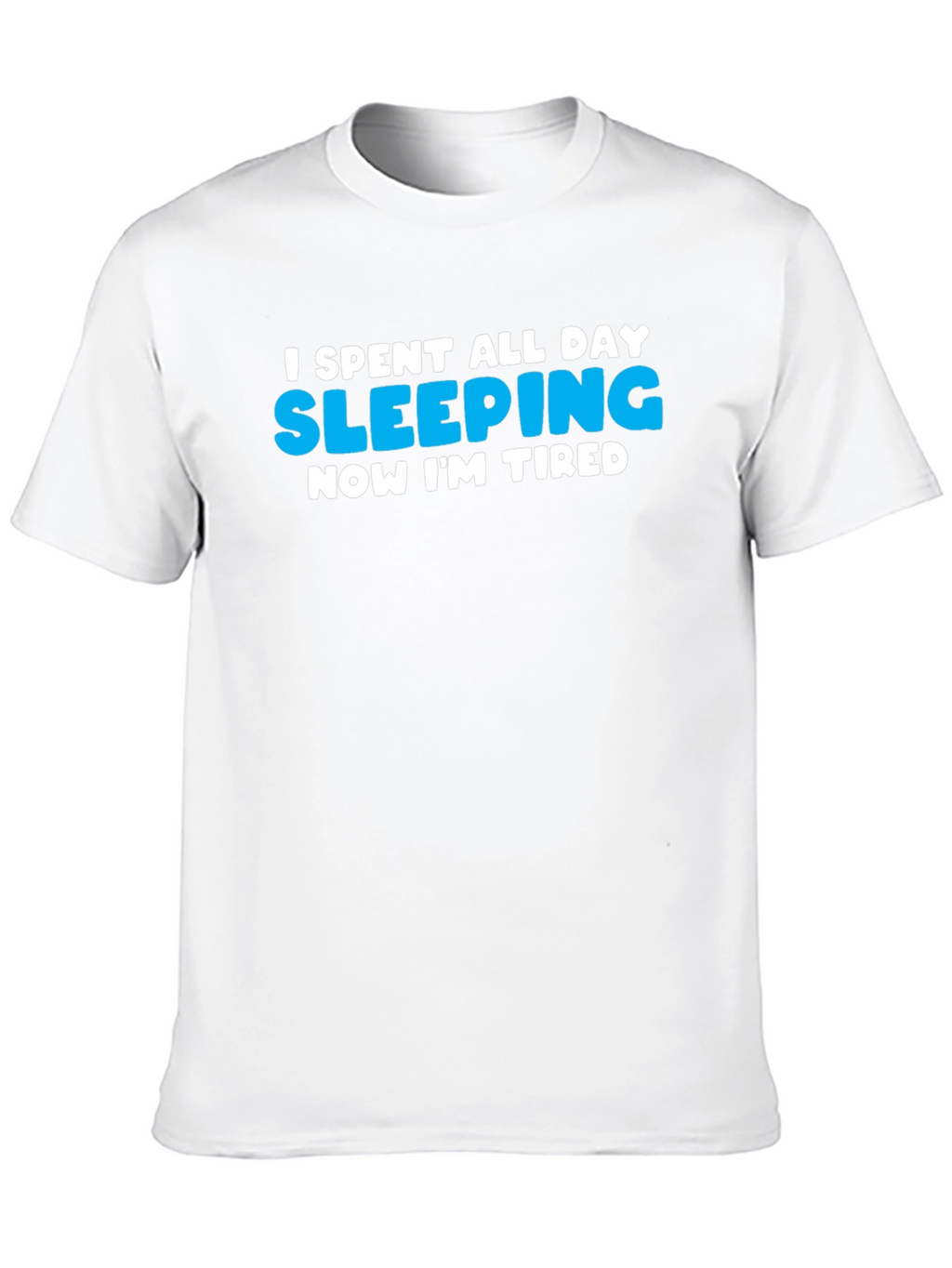 I Slept All Day Funny Graphic T-Shirt