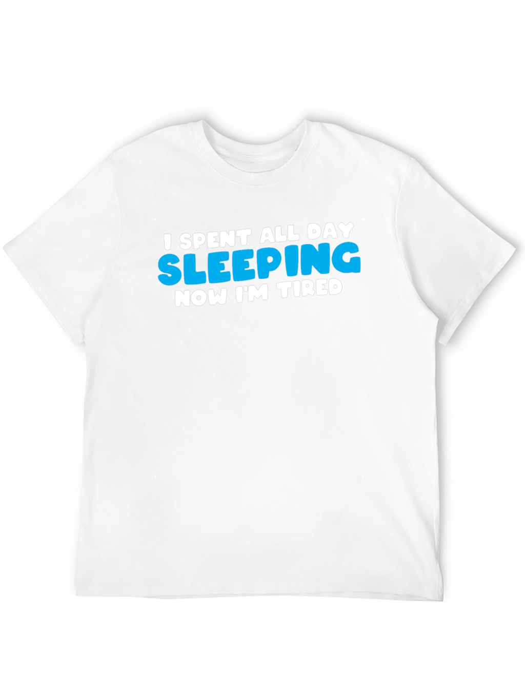 I Slept All Day Funny Graphic T-Shirt