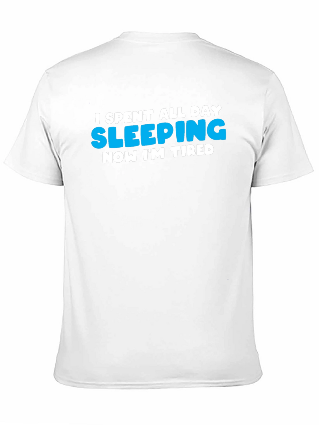 I Slept All Day Funny Graphic T-Shirt