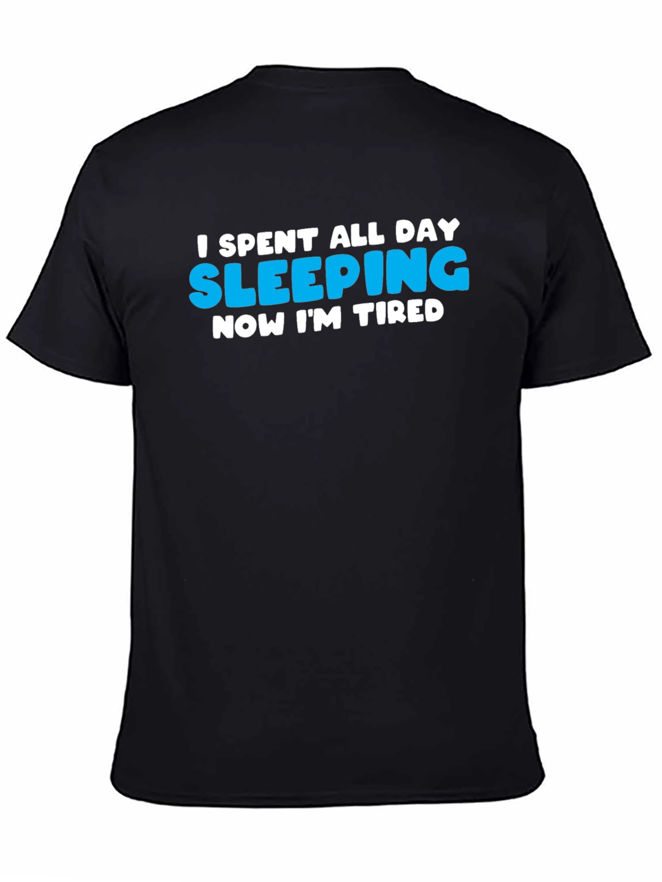 I Slept All Day Funny Graphic T-Shirt