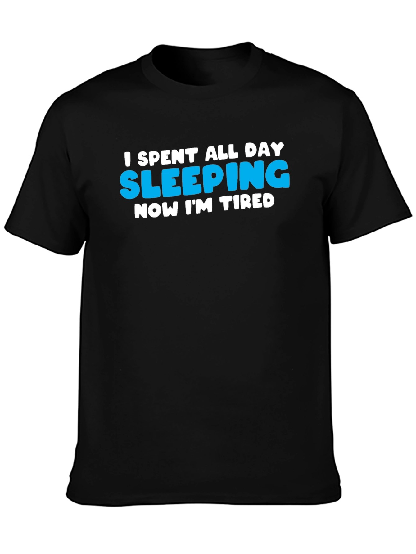 I Slept All Day Funny Graphic T-Shirt