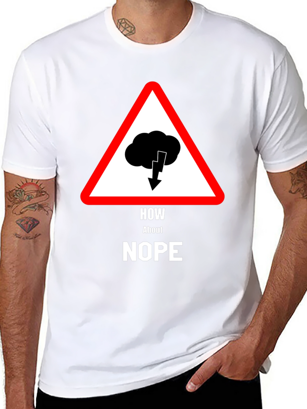 How About Nope T-Shirt - Warning Sign Design