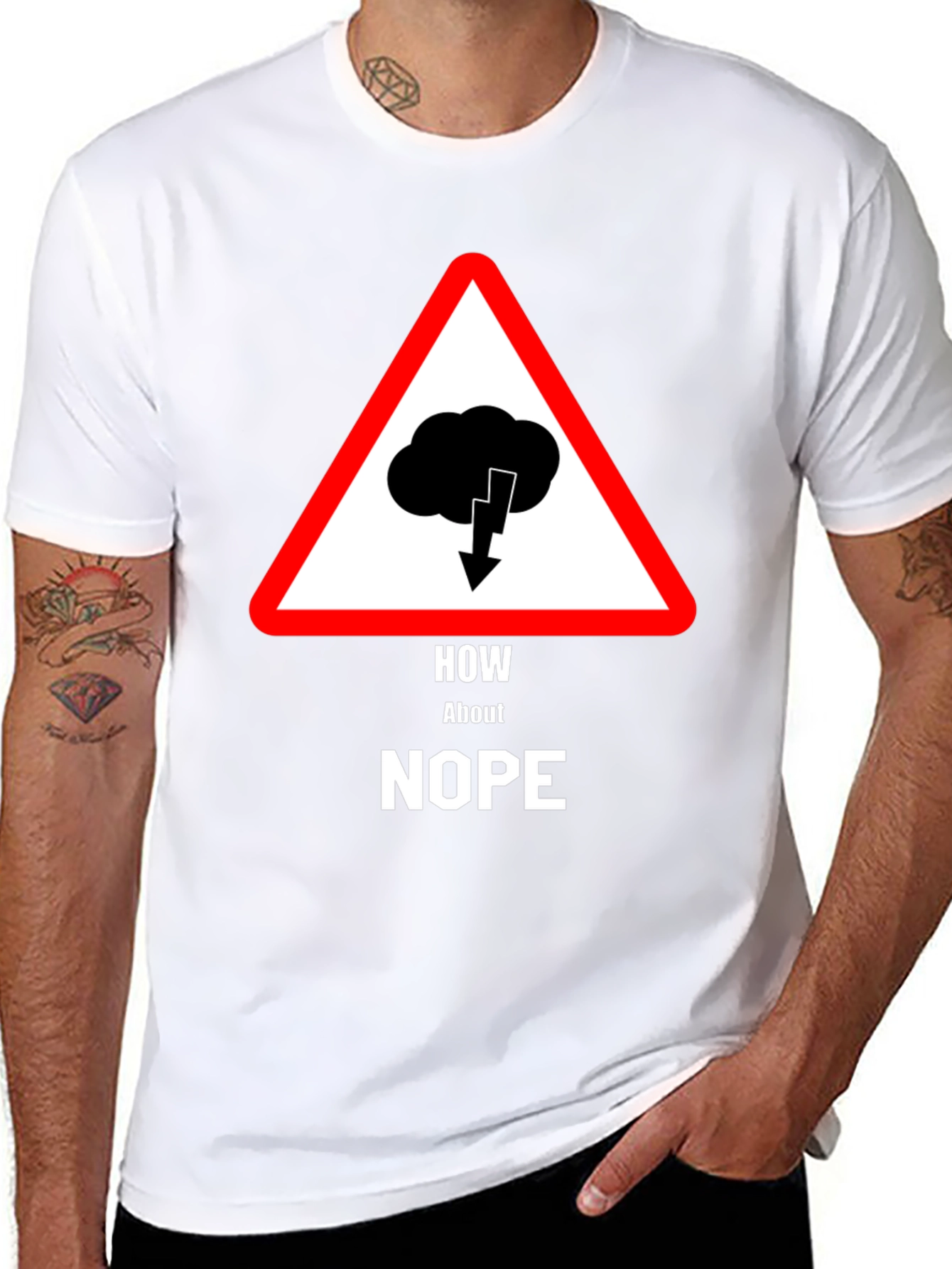 How About Nope T-Shirt - Warning Sign Design