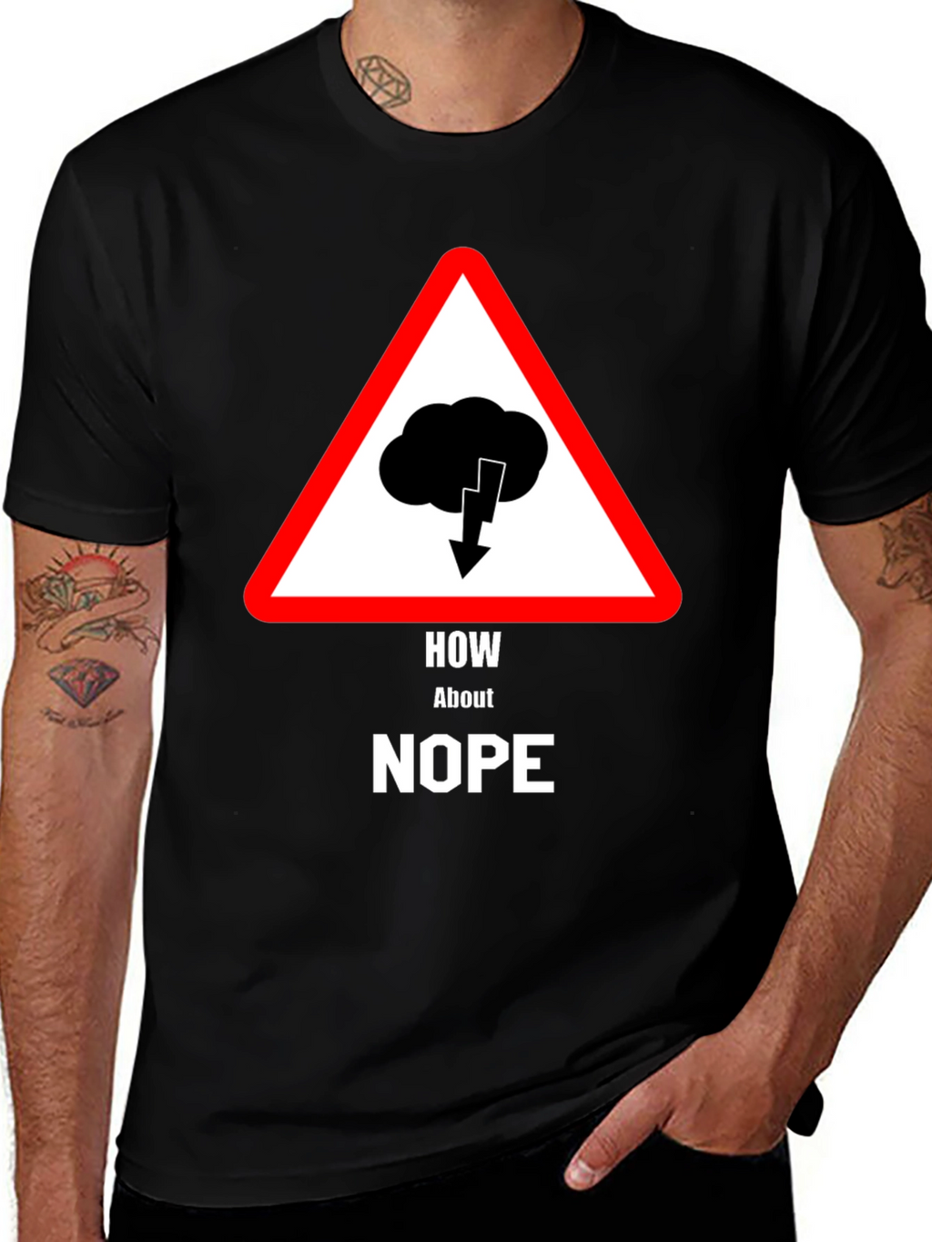 How About Nope T-Shirt - Warning Sign Design