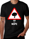 How About Nope T-Shirt - Warning Sign Design