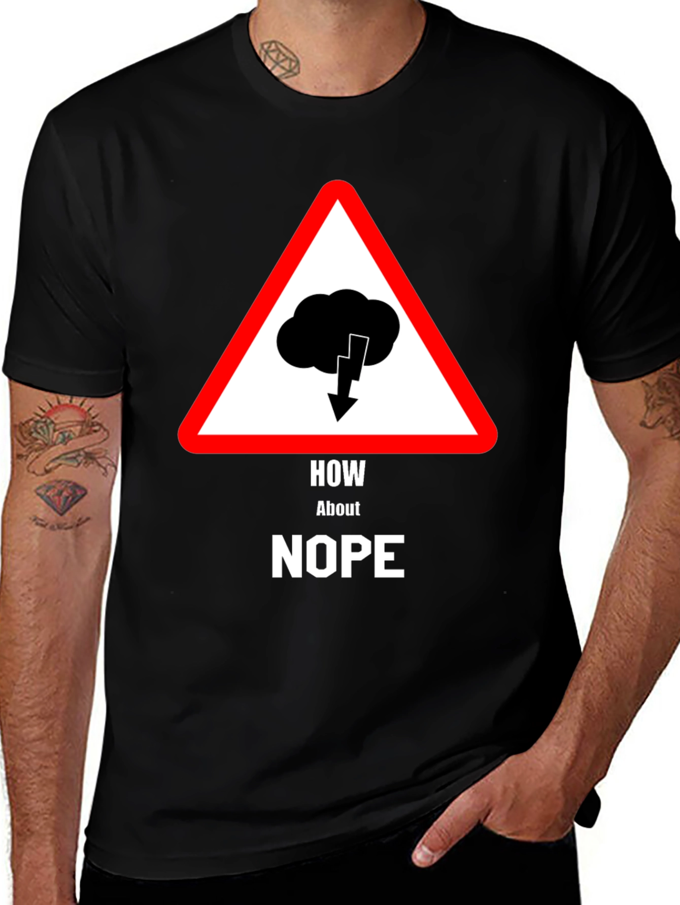 How About Nope T-Shirt - Warning Sign Design