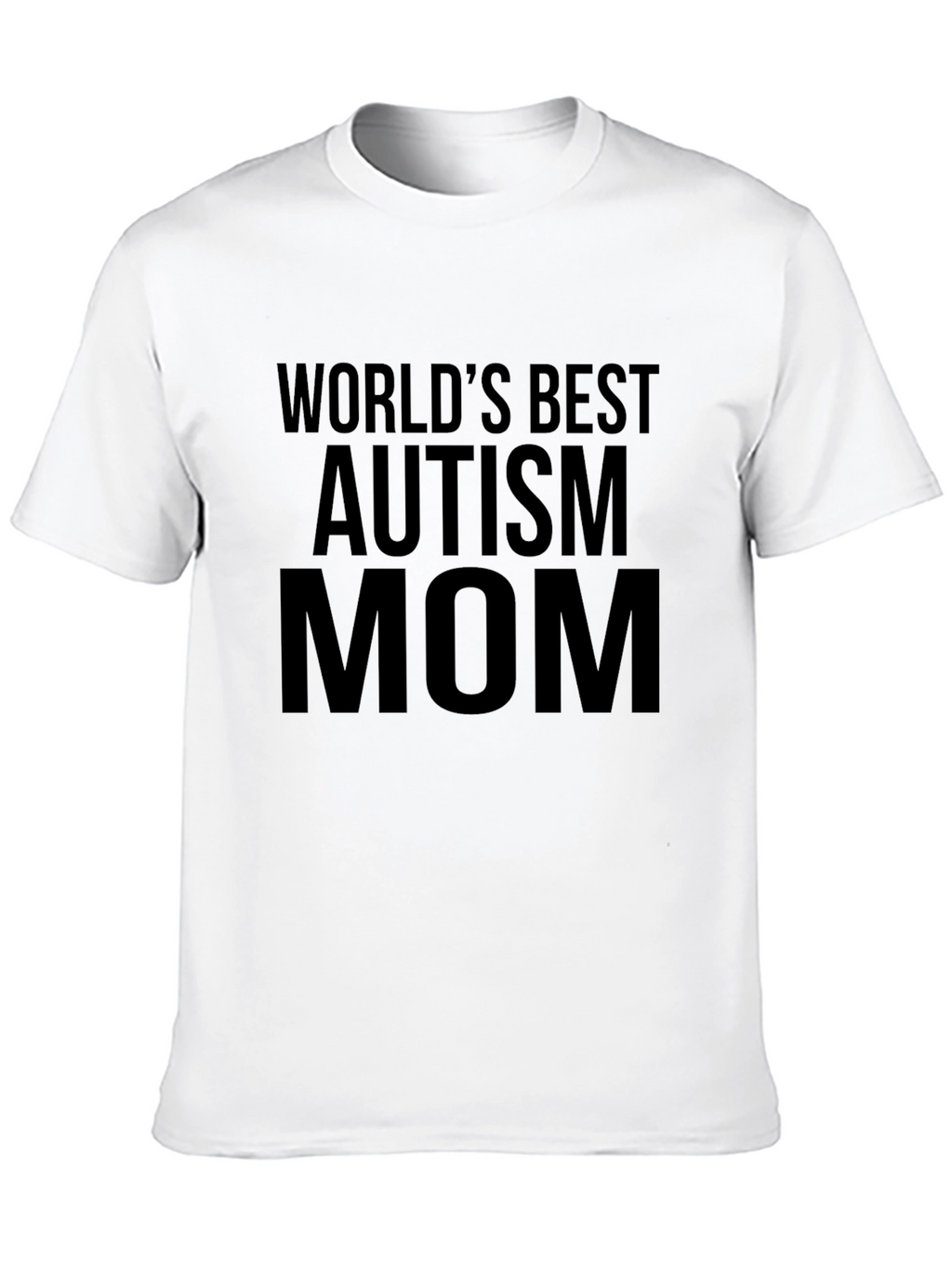Worlds Best Autism Mom T-Shirt