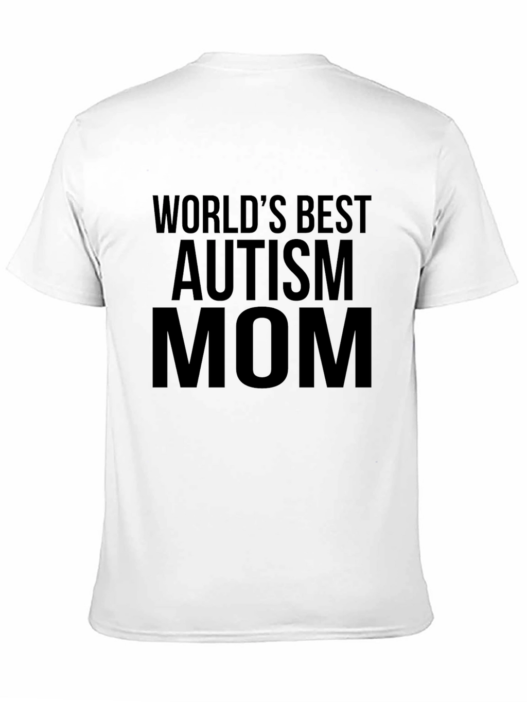 Worlds Best Autism Mom T-Shirt