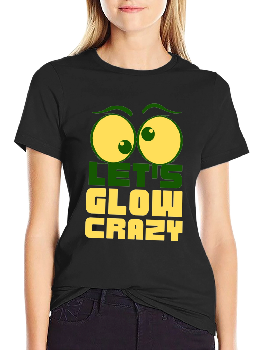 Lets Glow Crazy Graphic Tee - Fun Novelty T-Shirt