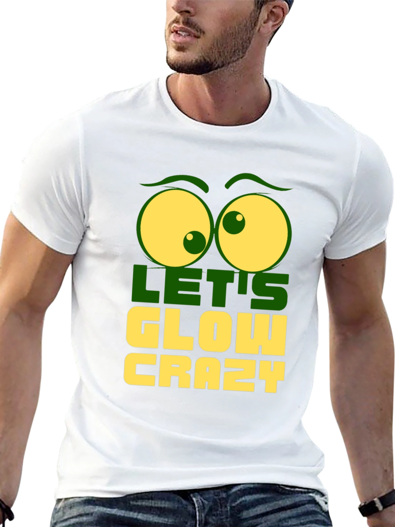 Lets Glow Crazy Graphic Tee - Fun Novelty T-Shirt