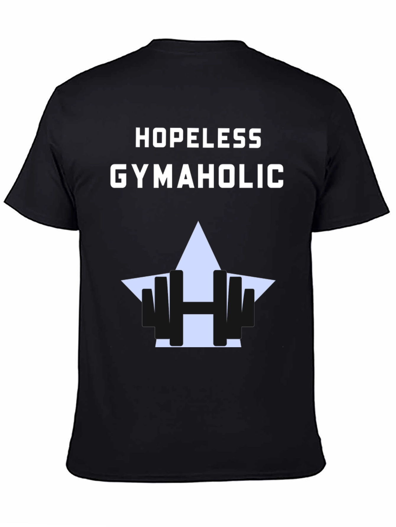 Hopeless Gymaholic T-Shirt - Fitness Apparel