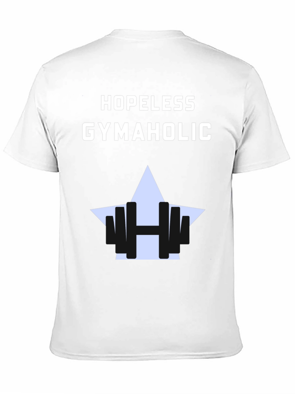 Hopeless Gymaholic T-Shirt - Fitness Apparel