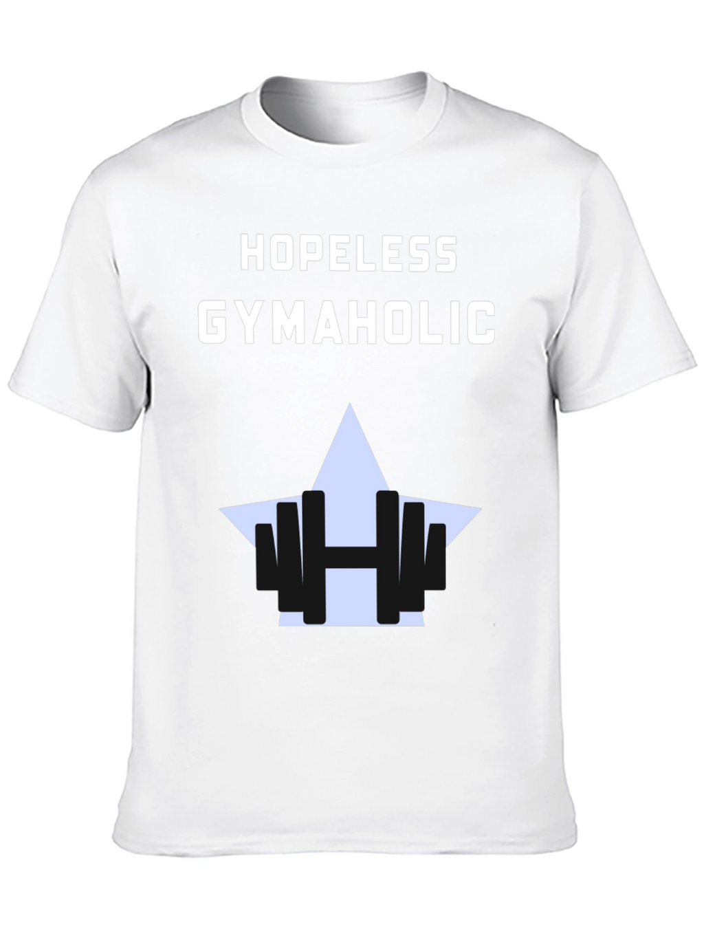 Hopeless Gymaholic T-Shirt - Fitness Apparel