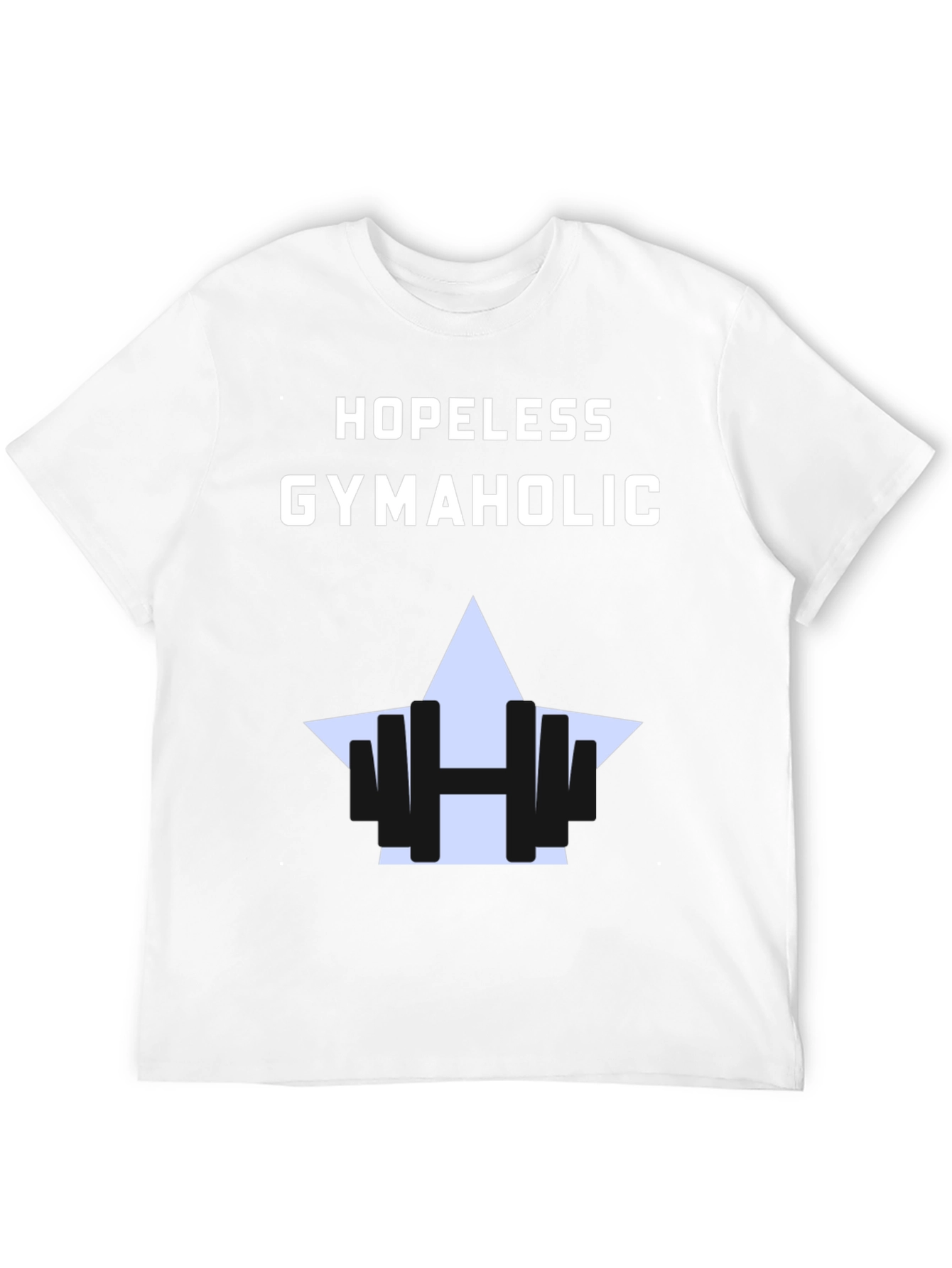 Hopeless Gymaholic T-Shirt - Fitness Apparel