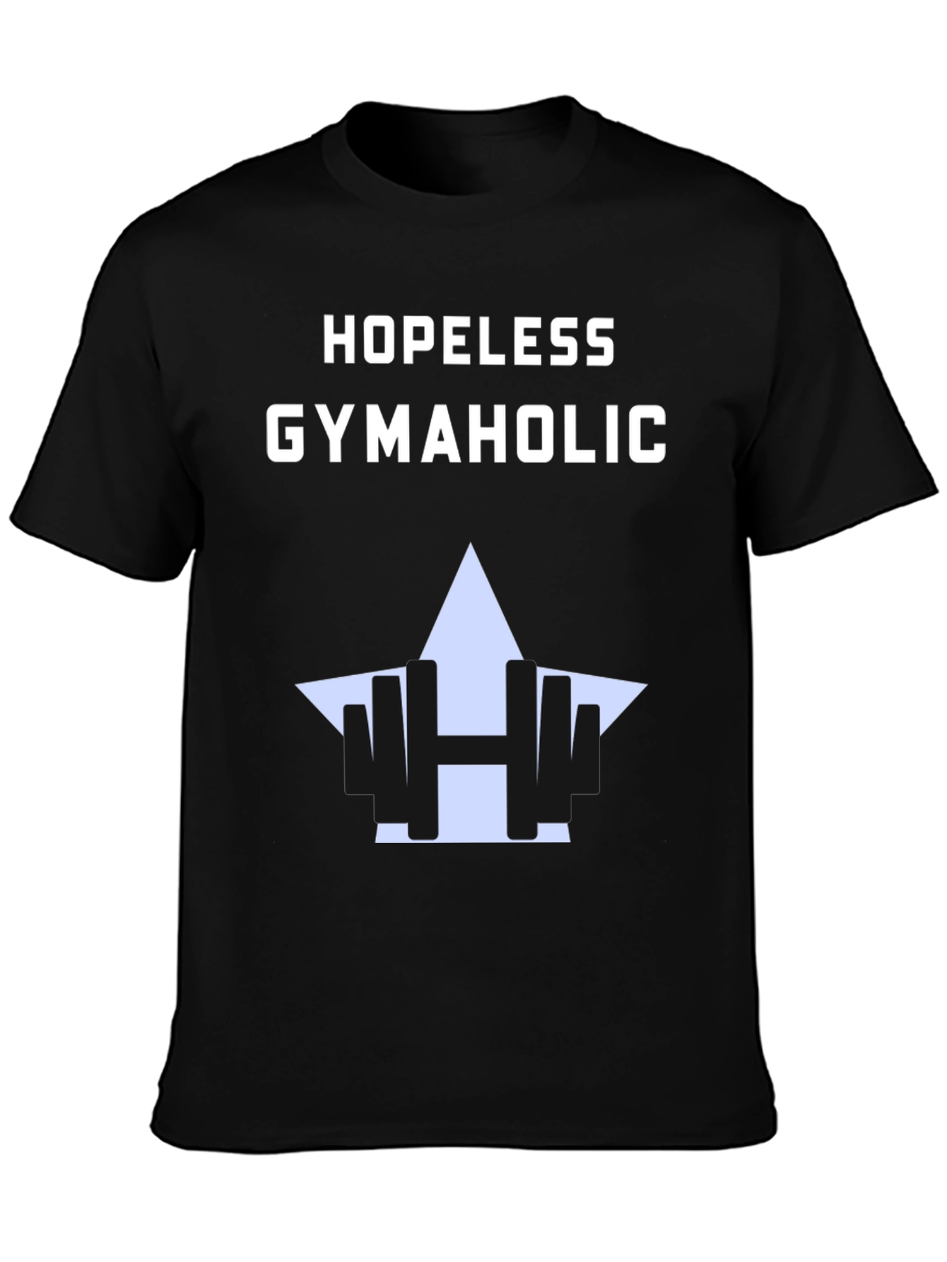 Hopeless Gymaholic T-Shirt - Fitness Apparel