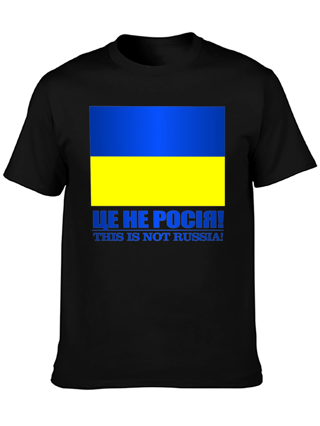 Ukraine Flag Not Russia T-Shirt
