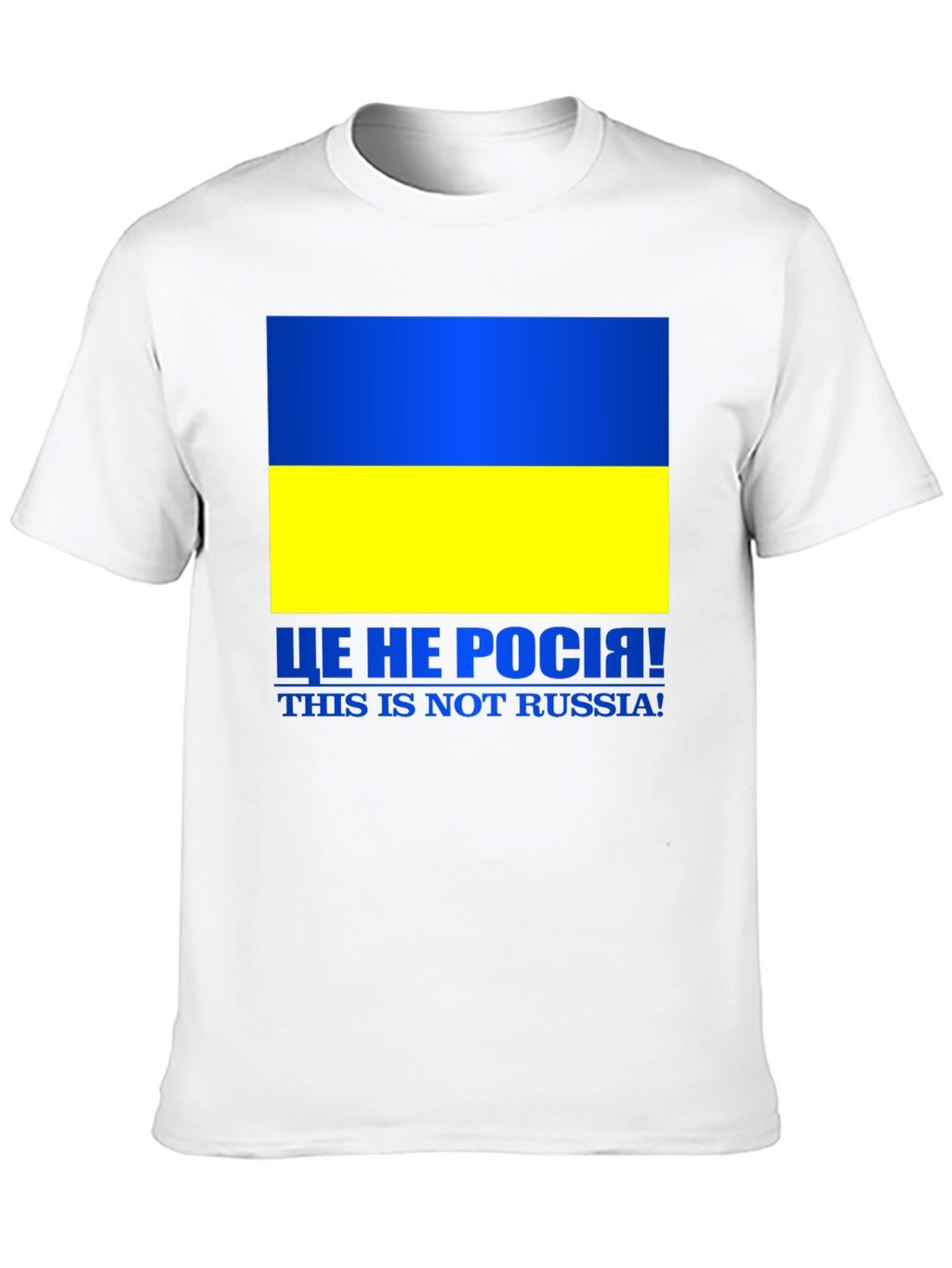 Ukraine Flag Not Russia T-Shirt