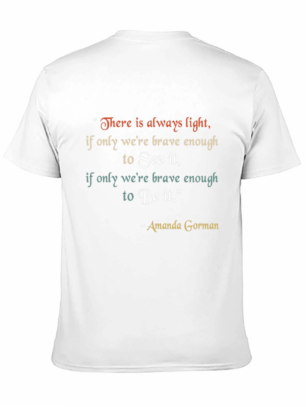 Inspirational Amanda Gorman Quote T-Shirt