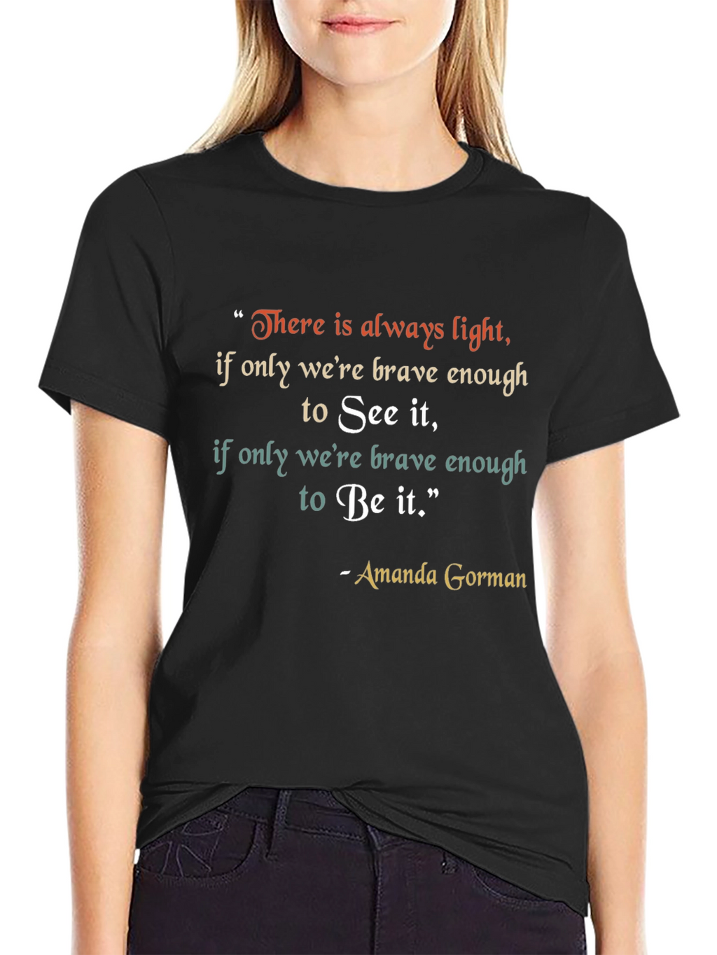 Inspirational Amanda Gorman Quote T-Shirt