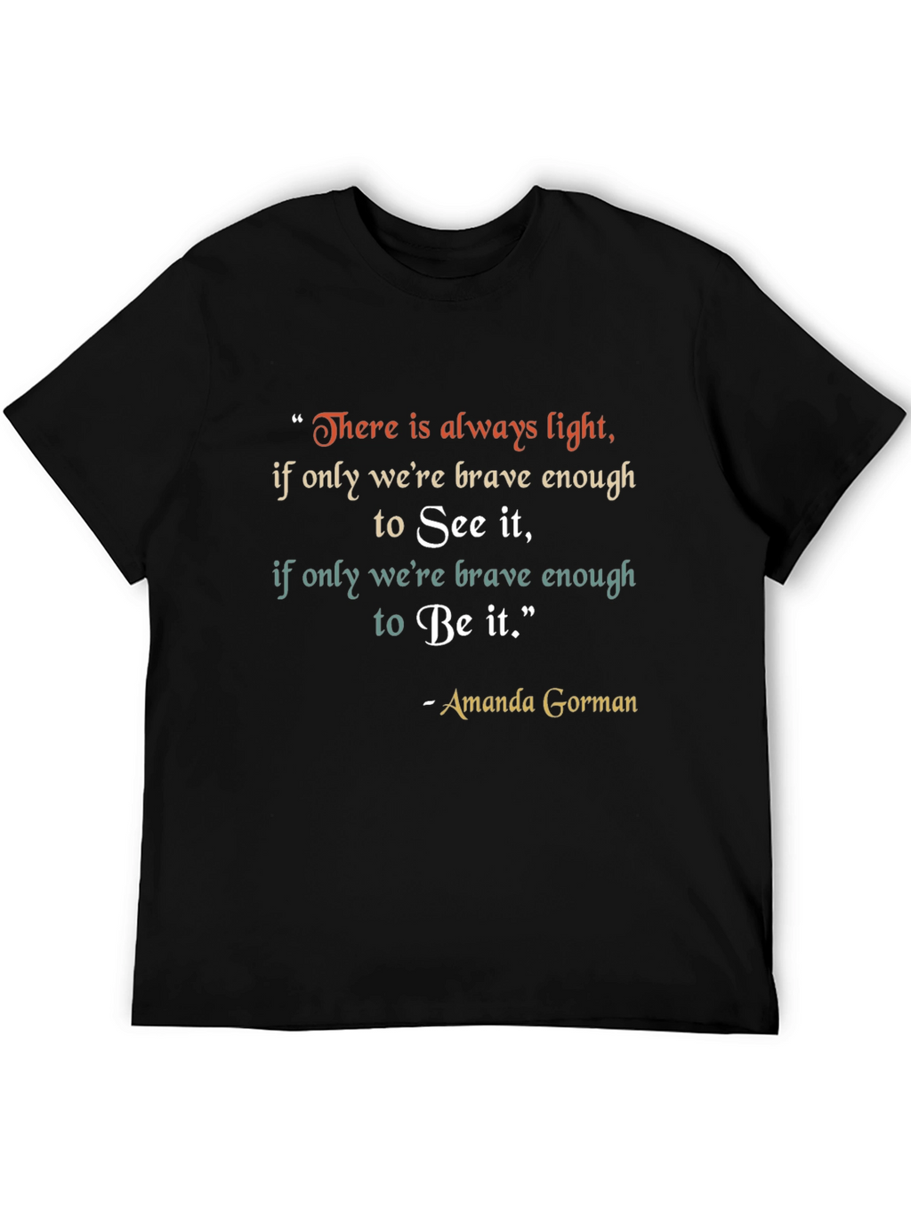 Inspirational Amanda Gorman Quote T-Shirt