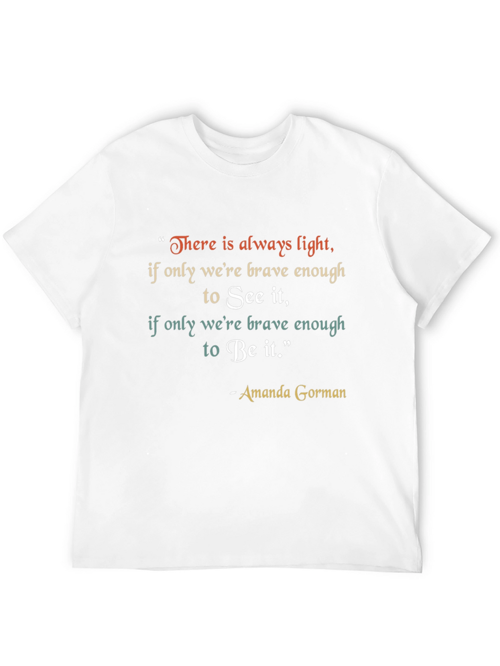 Inspirational Amanda Gorman Quote T-Shirt